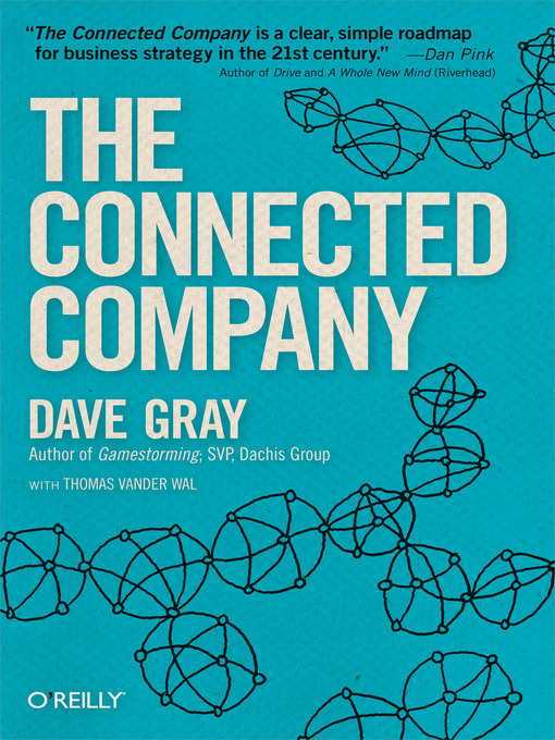 Title details for The Connected Company by Dave Gray - Available
